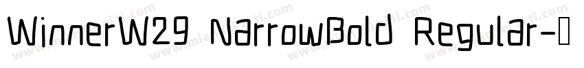 WinnerW29 NarrowBold Regular字体转换